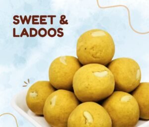 Sweet & Ladoos